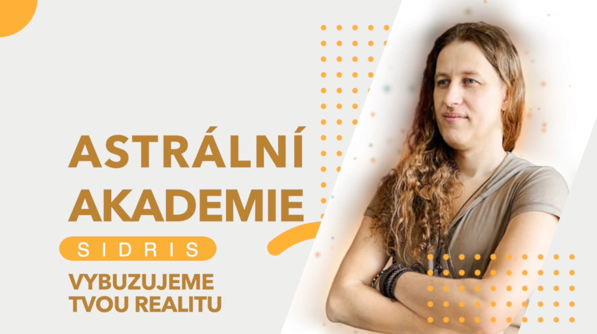 Vybuzujeme TVOU realitu